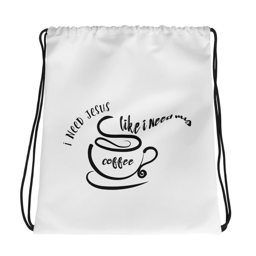 Bag | I Need Jesus, Like I Need My Coffee
