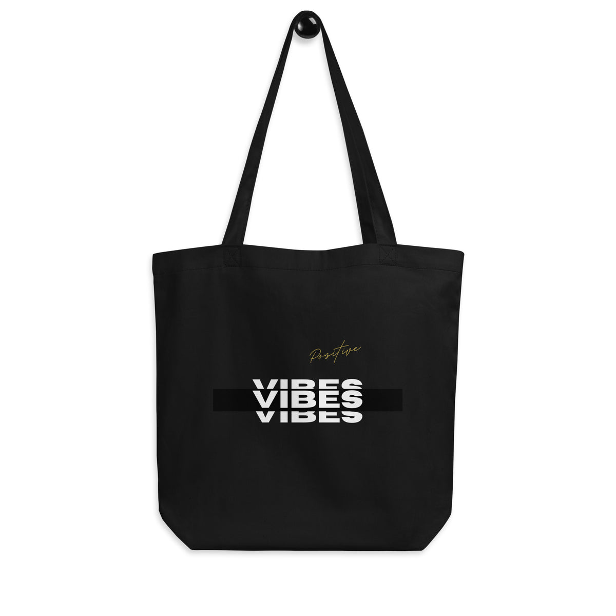 Eco Tote Bag | Positive Vibes