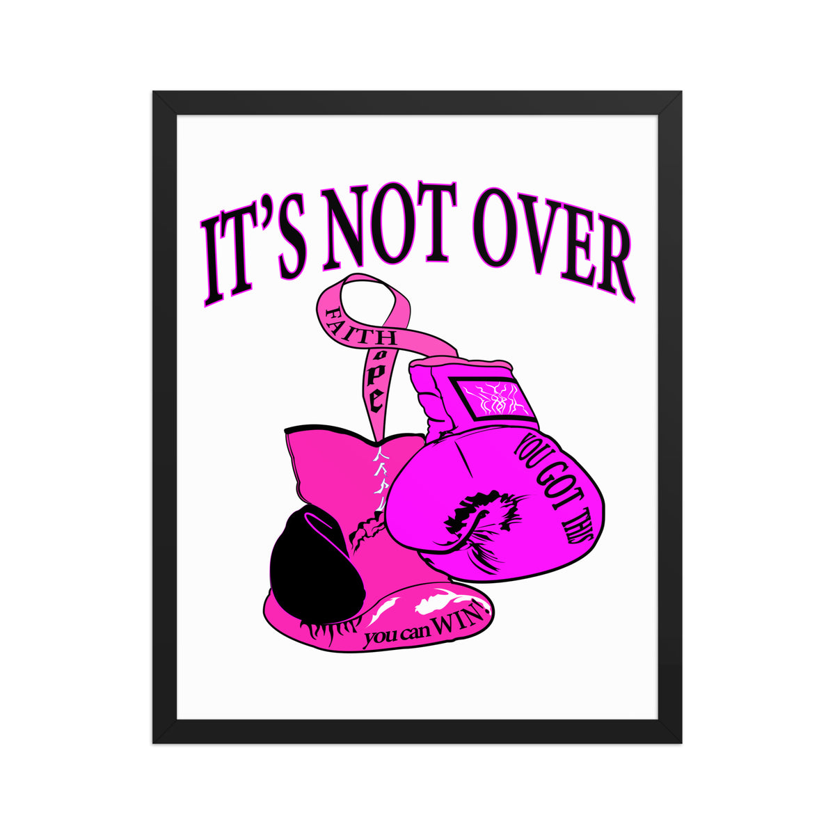 Framed Matte Paper Poster | It's Not Over (Cancer Awareness)
