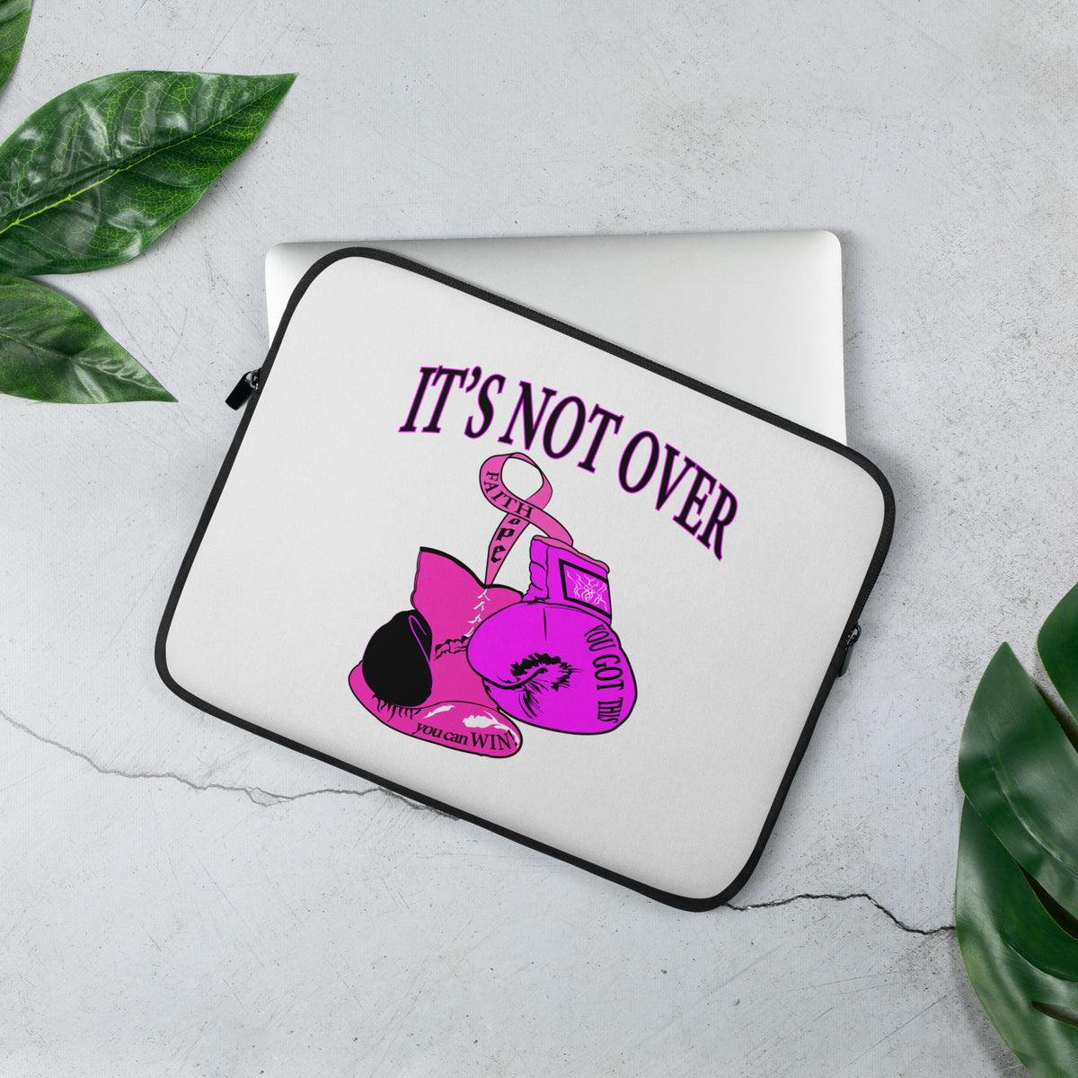 Laptop Sleeve | It's Not Over (Cancer Awareness)