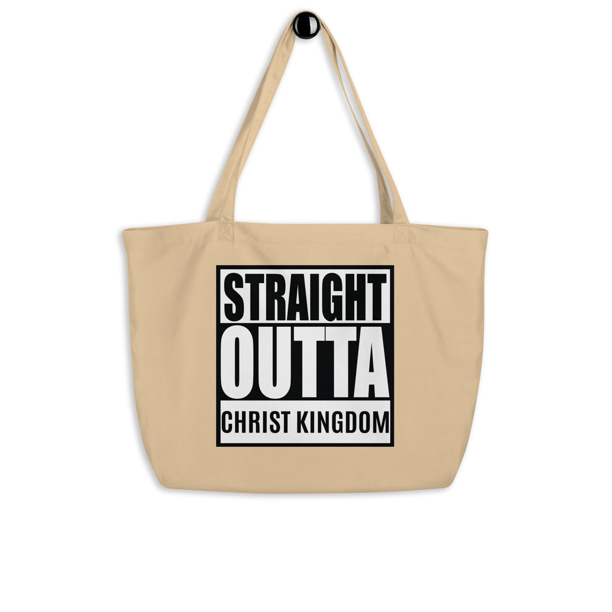 Large Organic Tote Bag | Straight Outta Christ Kingdom
