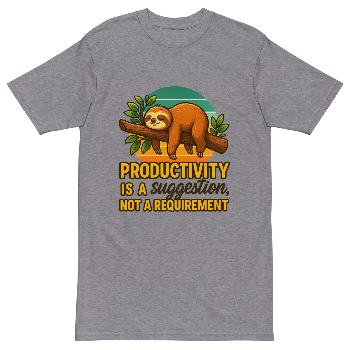 Productivity is a Suggestion | Men’s premium Heavyweight Tee