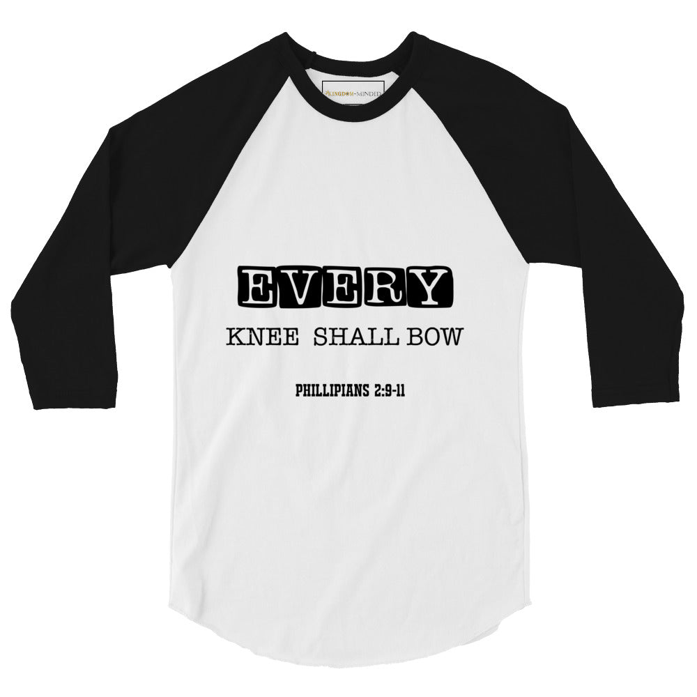 Every Knee Shall Ball | 3/4 Sleeve Raglan Shirt