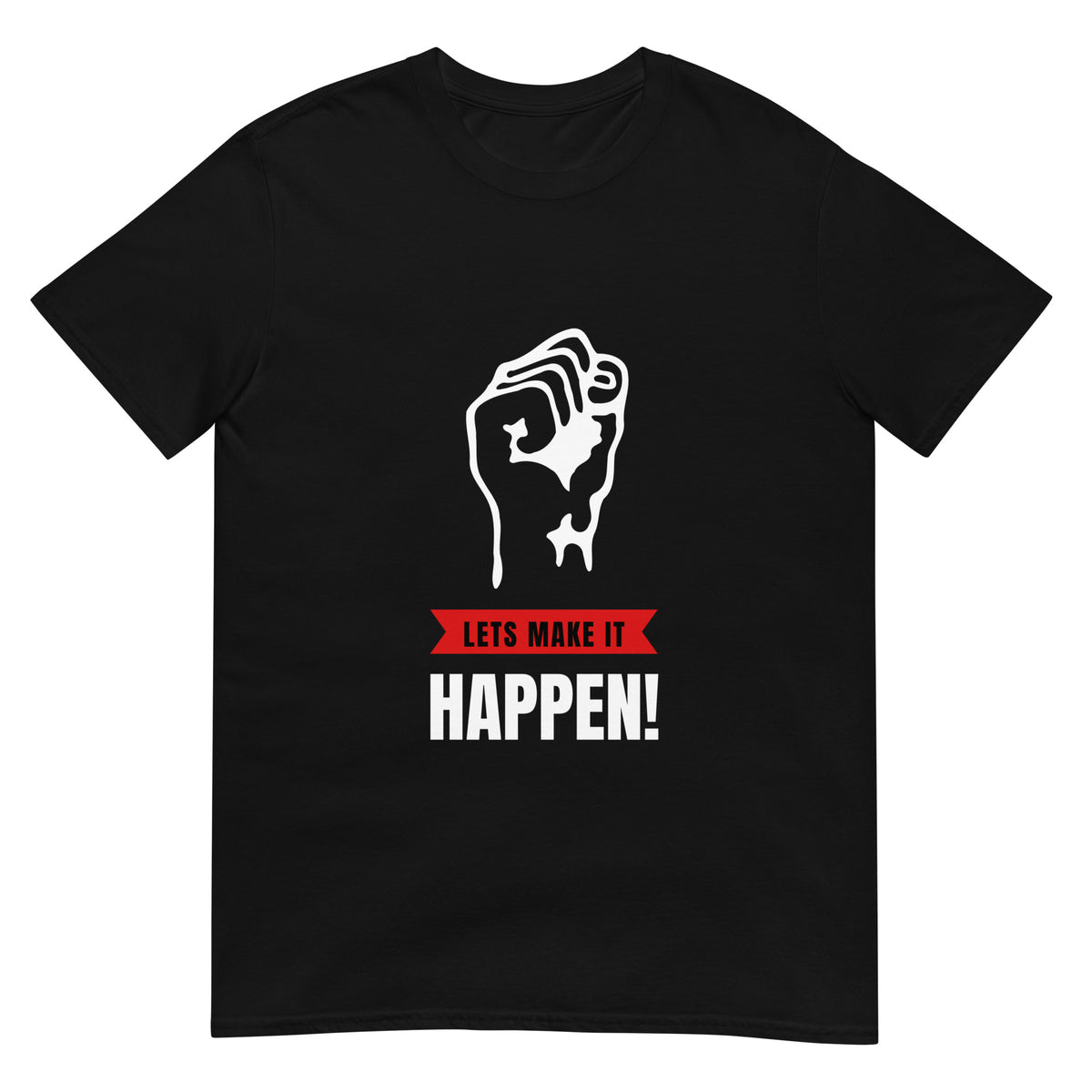 Make It Happen | Short-Sleeve Unisex Tee