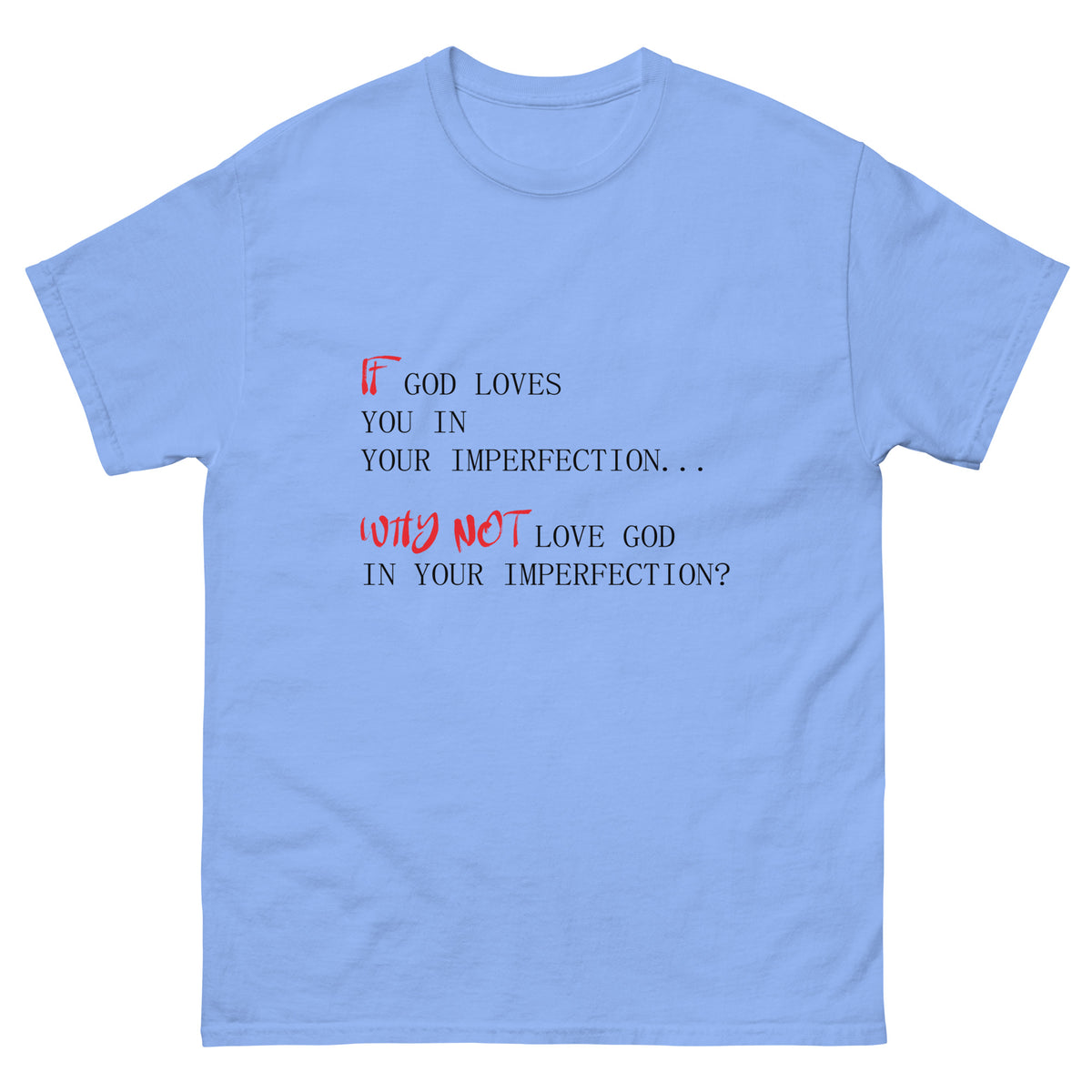 If God Loves You..| Classic Tee
