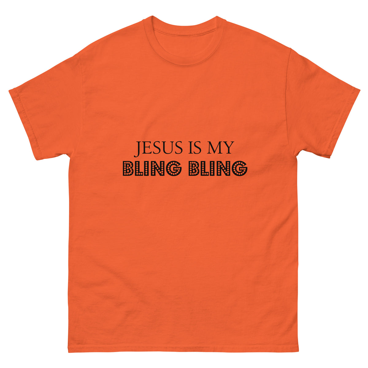 Jesus Is My Bling Bling | Classic Tee