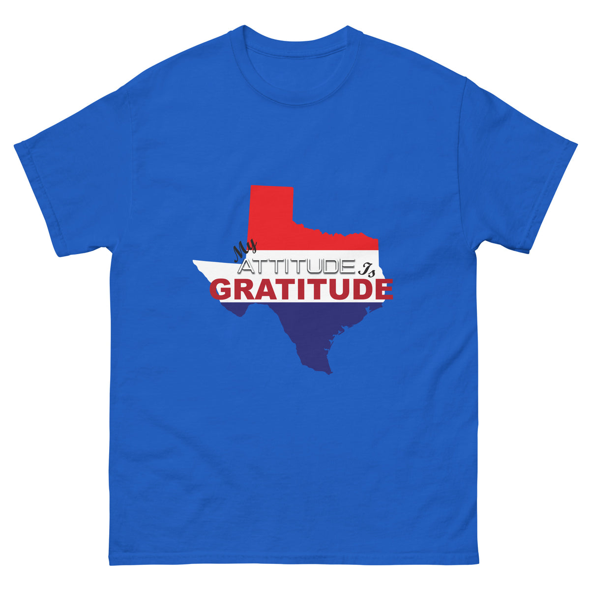 Texas (Blue) - My Attitude is Gratitude | Classic Tee