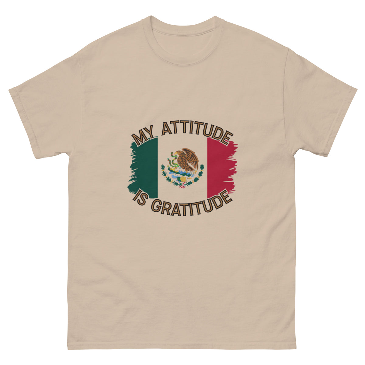 Mexico - My Attitude is Gratitude | Classic Tee
