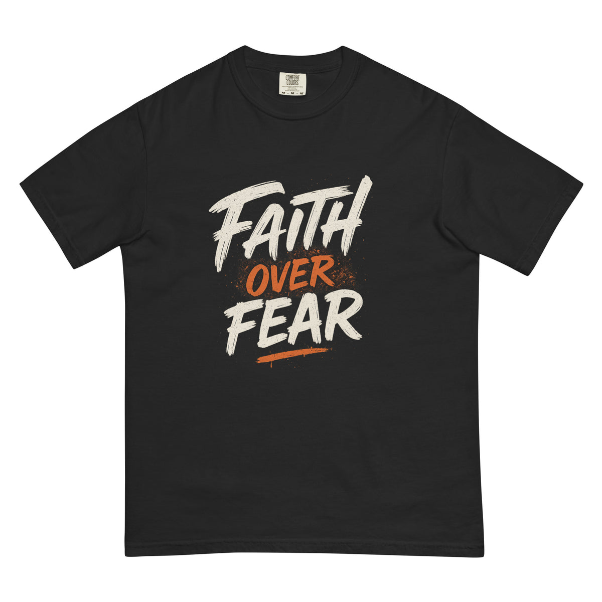 Faith Over Fear | Unisex Garment-Dyed Heavyweight Tee