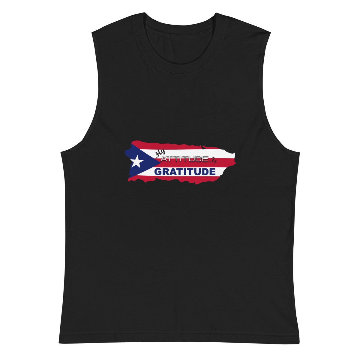 Puerto Rico - My Attitude is Gratitude | Muscle Shirt