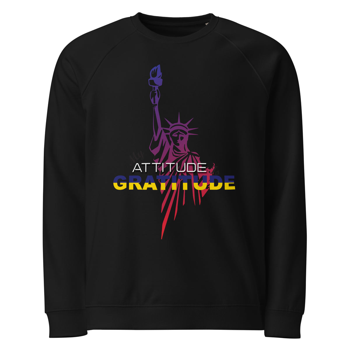 New York - My Attitude is Gratitude | Organic Raglan Sweatshirt