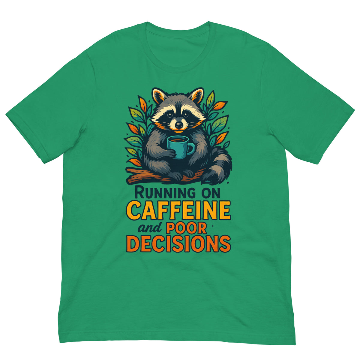 Running on Caffeine and Poor Decisions| Unisex Soft Tee