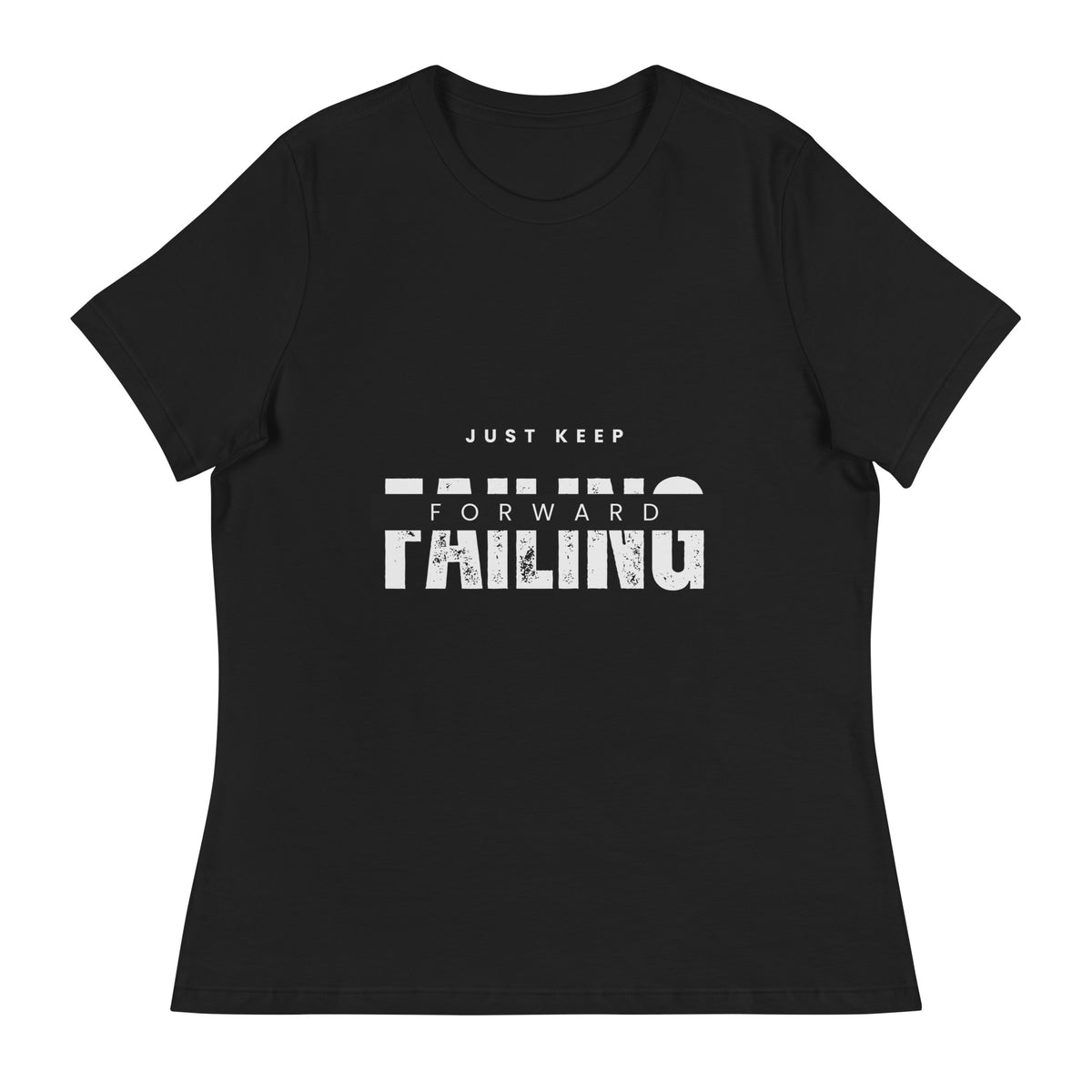 Just Keep Failing Forward | Women's Relaxed Tee