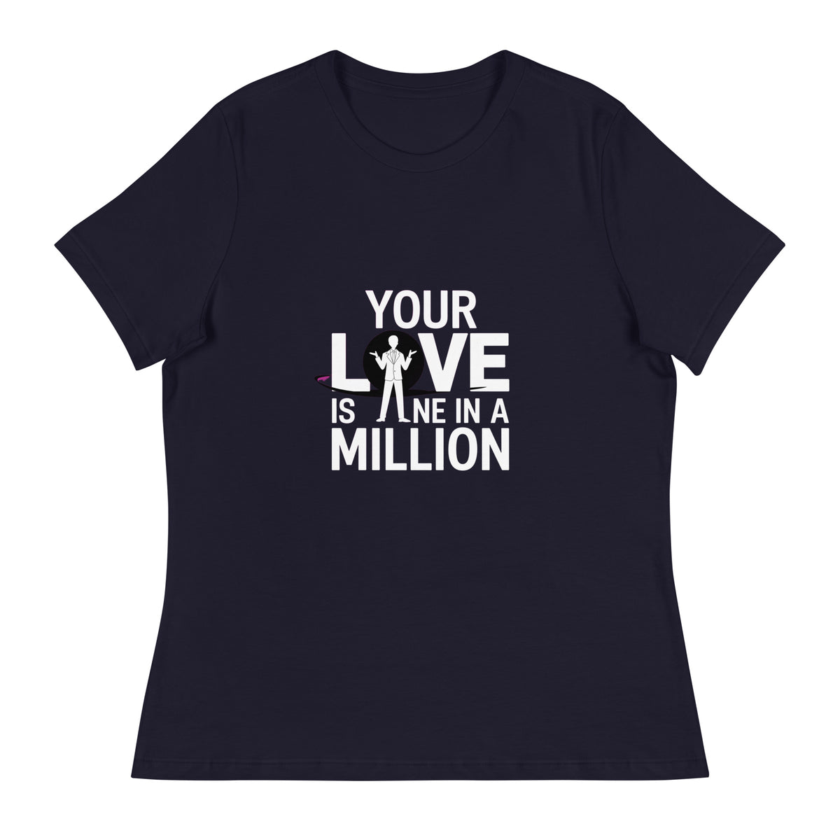 Your Love is One in a Million | Women's Relaxed Tee
